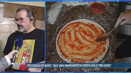 Pizzaiolo di Bari: "Qui una margherita costa solo tre euro" thumbnail