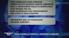 Parla la sorella di Onofrio, l'assassino di Annalisa thumbnail