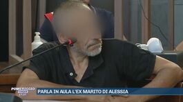 Parla in aula l'ex marito di Alessia thumbnail