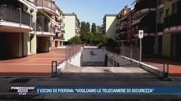 I vicini di Pierina: "Vogliamo le telecamere di sicurezza" thumbnail