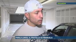 Parla Loris, il fratello di Manuela thumbnail