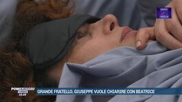Grande Fratello, Giuseppe vuole chiarire con Beatrice thumbnail
