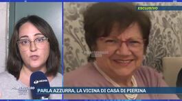 Parla Azzurra, la vicina di casa di Pierina thumbnail