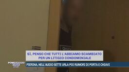 Pierina, nell'audio sette urla poi rumori di porta e chiavi thumbnail