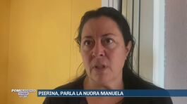 Pierina, parla la nuora Manuela thumbnail