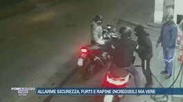 Allarme sicurezze, furti e rapine incredibili ma vere thumbnail