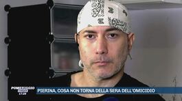 Il giallo di Pierina, contraddizioni e alibi incrociati thumbnail