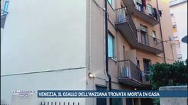 Venezia, il giallo dell'anziana trovata morta in casa thumbnail