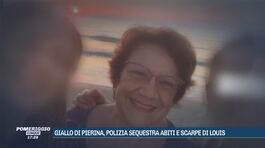 Giallo di Pierina, polizia sequestra abiti e scarpe di Louis thumbnail