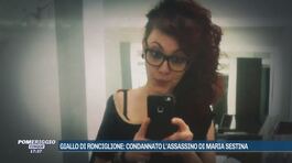Giallo di Ronciglione: condannato l'assassino di Maria Sestina thumbnail