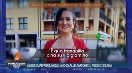 Alessia Pifferi, negli audio alle amiche il peso di Diana thumbnail