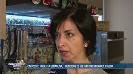 Omicidio Roberta Siragusa, i genitori di Pietro difendono il figlio thumbnail