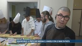 Don Michele, il prete che insegna il vangelo con le mani in pasta thumbnail