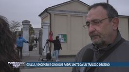 Giulia, Vincenzo e Gino due padri uniti da un tragico destino thumbnail