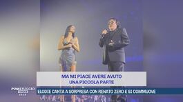 Elodie canta a sorpresa con Renato Zero e si commuove thumbnail