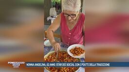 Nonna Angelina, 82 anni: star dei social con i piatti della tradizione thumbnail