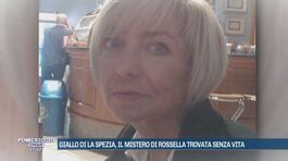 Giallo di La Spezia, il mistero di Rossella trovata senza vita thumbnail