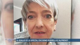 Il giallo di La Spezia, chi sono Rossella e Alfredo? thumbnail
