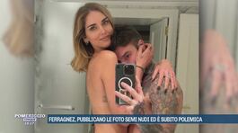 Ferragnez, pubblicano le foto semi nudi ed è subito polemica thumbnail