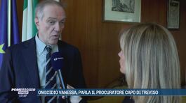 Omicidio Vanessa, parla il procuratore capo di Treviso thumbnail