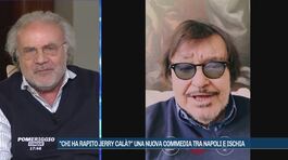 "Chi ha rapito Jerry Calà?", una nuova commedia tra Napoli e Ischia thumbnail