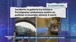 Ultim'ora: Urbino, 4 morti nello schianto tra ambulanza e pullman thumbnail