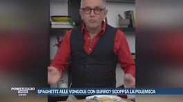 Spaghetti alle vongole con burro? Scoppia la polemica thumbnail