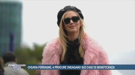 Chiara Ferragni, 4 Procure indagano sui casi di beneficenza thumbnail