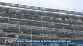 Ravenna, mamma si lancia dal balcone con la figlia di 6 anni thumbnail