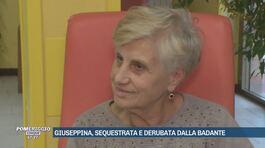 Giuseppina, sequestrata e derubata dalla badante thumbnail