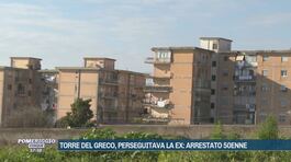 Torre del Greco, perseguitava la ex: arrestato 50enne thumbnail