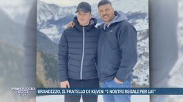 Brandizzo, il fratello di Kevin: "I nostri regali per lui" thumbnail