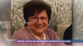 Pierina, svolta sul misterioso incidente di Giuliano thumbnail