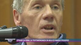 Strage di Erba, la testimonianza in aula di Mario Frigerio thumbnail