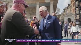 Kate e Re Carlo: preoccupa la salute dei reali inglesi thumbnail