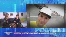 Il mistero di Lorenzo Casini, parla la mamma Elisabetta thumbnail