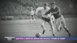 Gigi Riva: l'addio del mondo del calcio a "Rombo di tuono" thumbnail