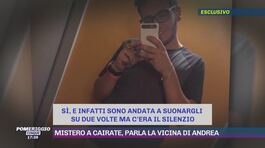 Mistero a Cairate, parla la vicina di Andrea thumbnail