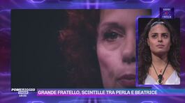Grande fratello, scintille tra Perla e Beatrice thumbnail
