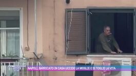Napoli, barricato in casa uccide la moglie e si toglie la vita thumbnail
