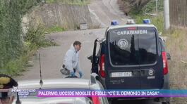 Palermo, uccide moglie e figli: "C'è il demonio in casa" thumbnail