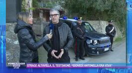 Strage Altavilla, il testimone: "Giovedì Antonella era viva" thumbnail