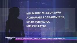 Strage di Altavilla, la figlia 17enne superstite e complice thumbnail