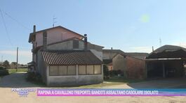 Rapina a Cavallino Treporti: banditi assaltano casolare isolato thumbnail