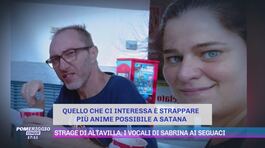 Strage di Altavilla, i vocali di Sabrina ai seguaci thumbnail