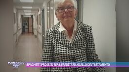 Spaghetti proibiti per l'eredità? Il giallo del testamento thumbnail