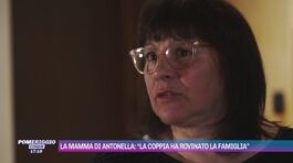 Altavilla, la mamma di Antonella: "La coppia ha rovinato la famiglia" thumbnail