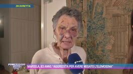 Mariela, 83 anni: "Aggredita per avere negato l'elemosina" thumbnail
