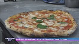 New York sfida Napoli: niente più pizza nel forno a legna thumbnail