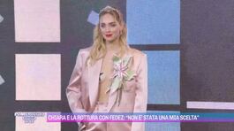 Chiara Ferragni e la rottura con Fedez: "Non è stata una mia scelta" thumbnail